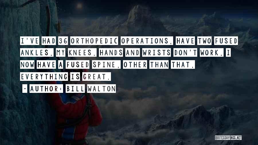 Bill Walton Quotes 519489