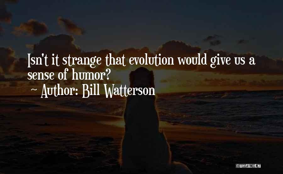 Bill Watterson Quotes 1462661