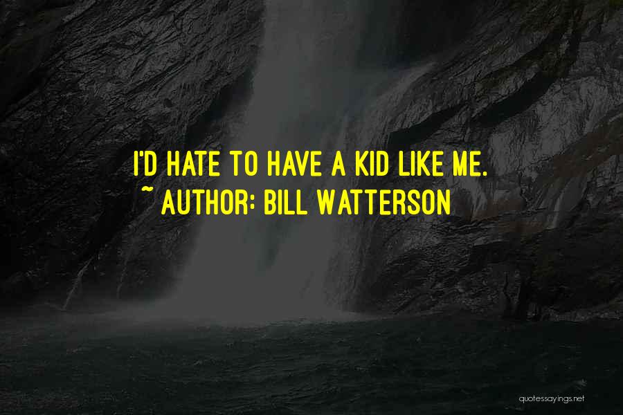 Bill Watterson Quotes 1667788