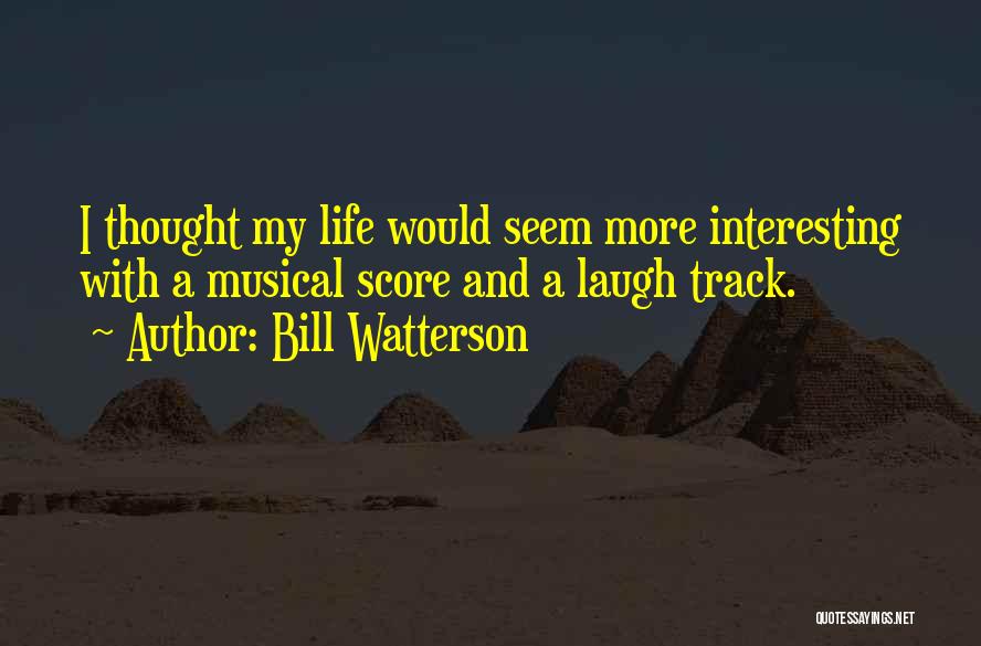 Bill Watterson Quotes 591722