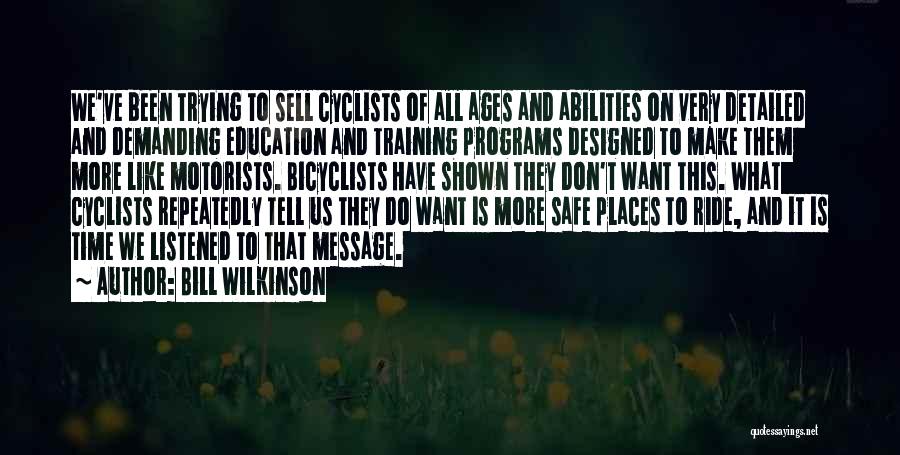 Bill Wilkinson Quotes 987384