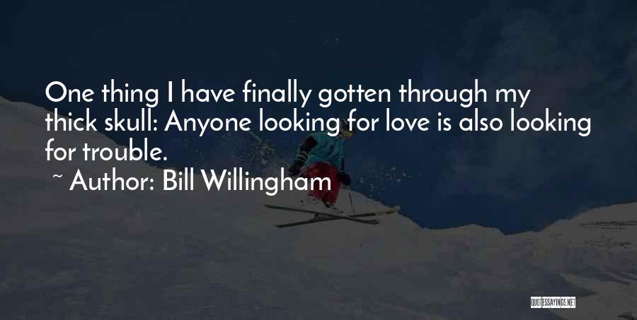 Bill Willingham Quotes 341364