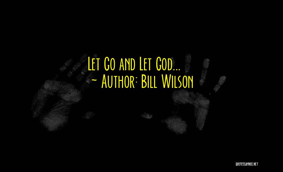 Bill Wilson Quotes 197048