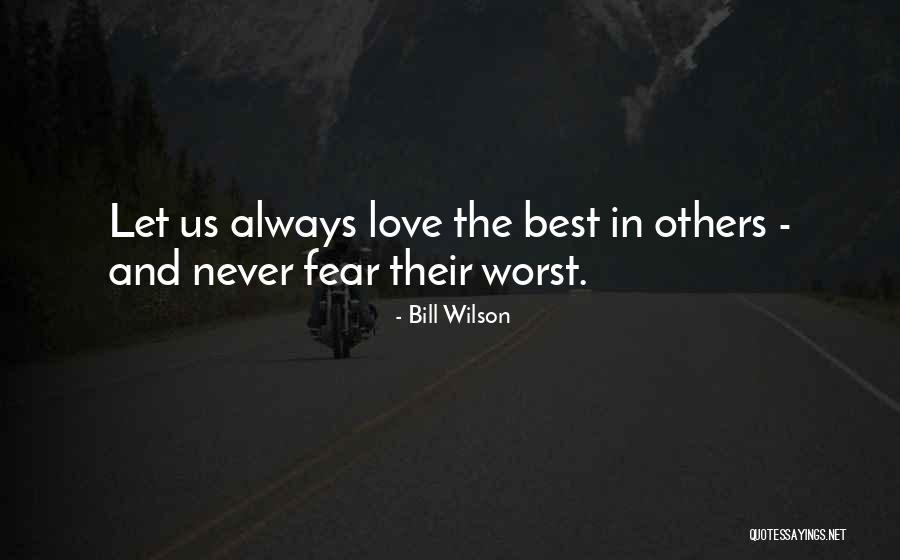 Bill Wilson Quotes 307177 Bill Wilson Quotes 307177