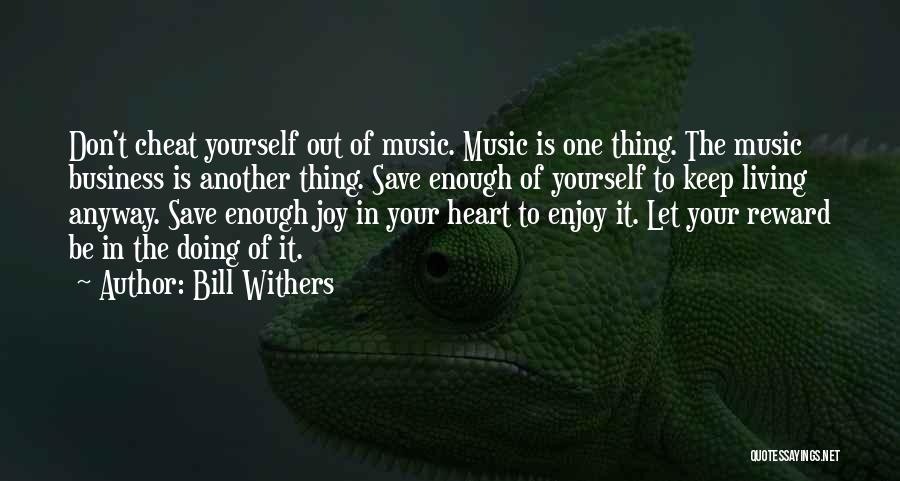 Bill Withers Quotes 1388651