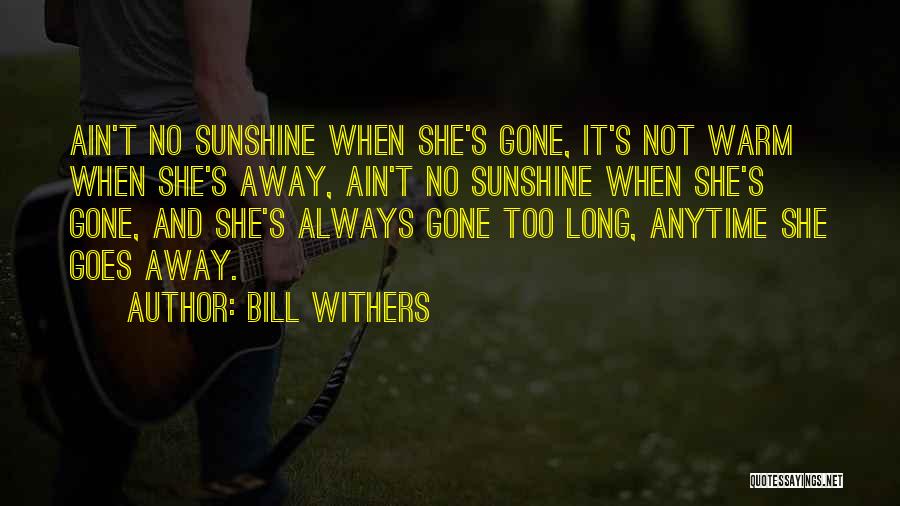 Bill Withers Quotes 1743358