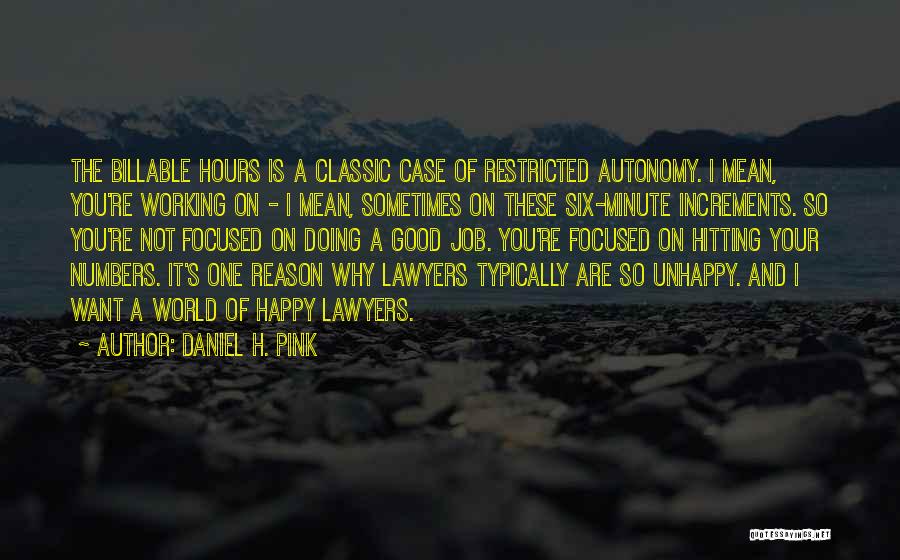 Billable Hours Quotes By Daniel H. Pink