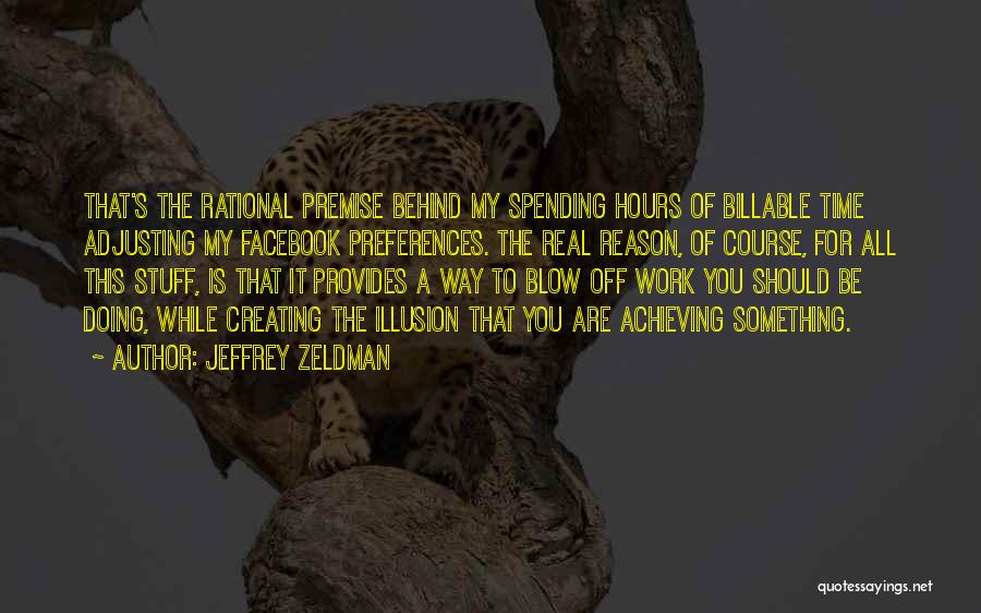 Billable Hours Quotes By Jeffrey Zeldman