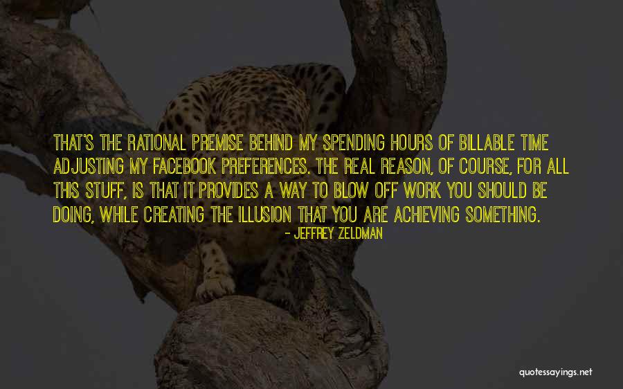 Billable Hours Quotes By Jeffrey Zeldman