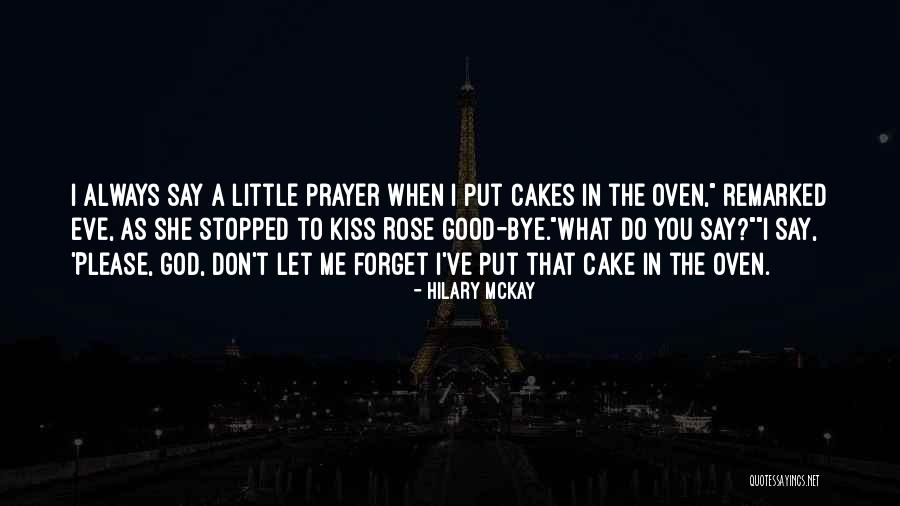 Billah Design Quotes By Hilary McKay Billah Design Quotes By Hilary McKay