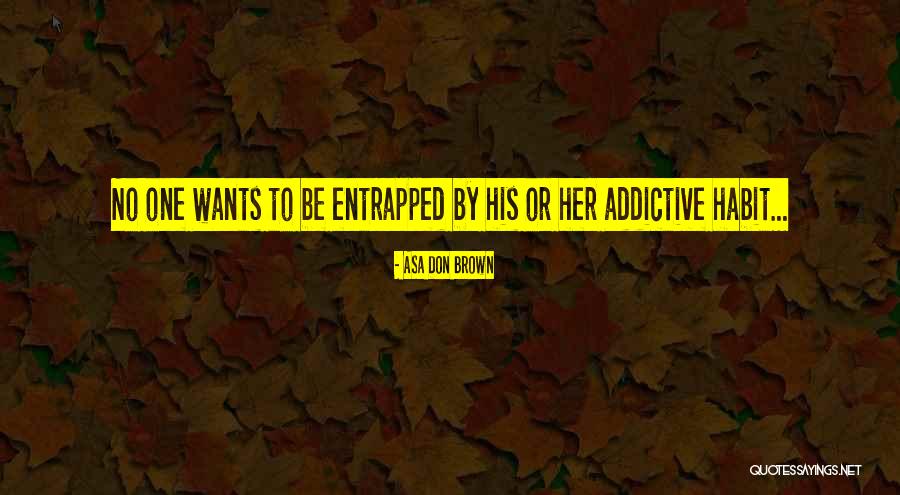 Billboards In Times Quotes By Asa Don Brown Billboards In Times Quotes By Asa Don Brown
