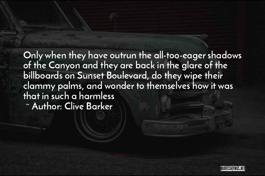 Billboards Quotes By Clive Barker