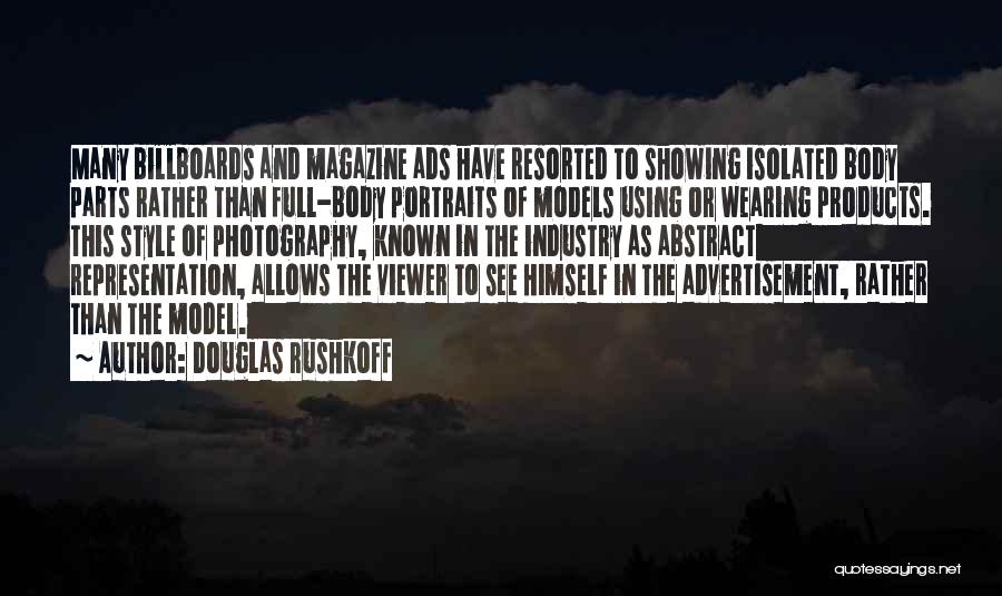 Billboards Quotes By Douglas Rushkoff