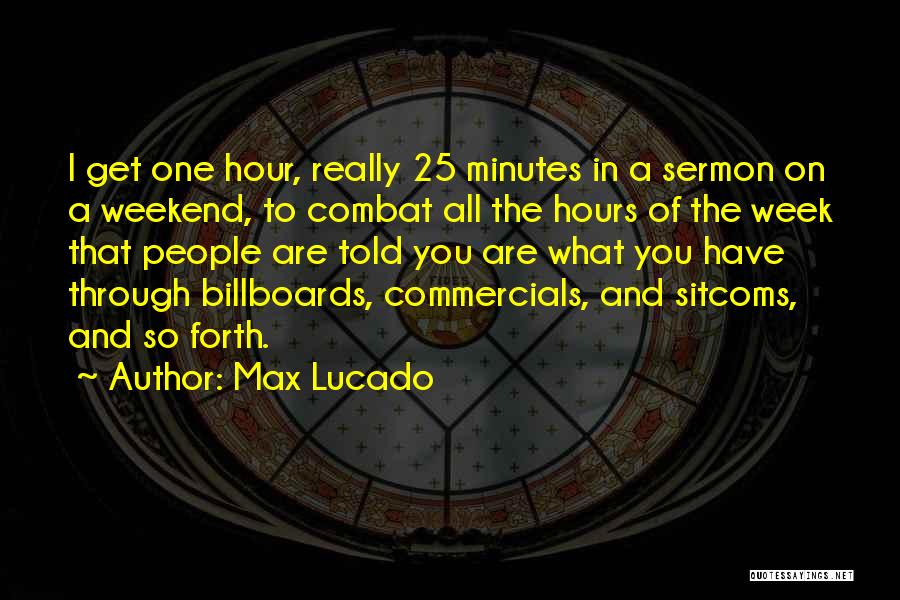 Billboards Quotes By Max Lucado