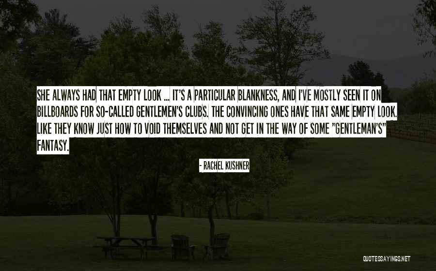 Billboards Quotes By Rachel Kushner Billboards Quotes By Rachel Kushner
