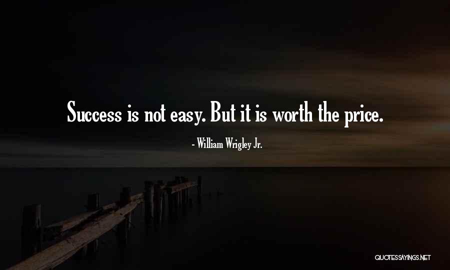 Billeaudeaux Quotes By William Wrigley Jr. Billeaudeaux Quotes By William Wrigley Jr.