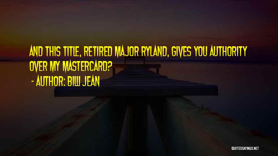 Billi Quotes By Billi Jean