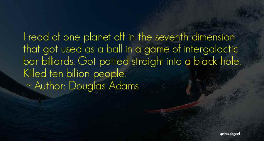 Billiards Quotes By Douglas Adams