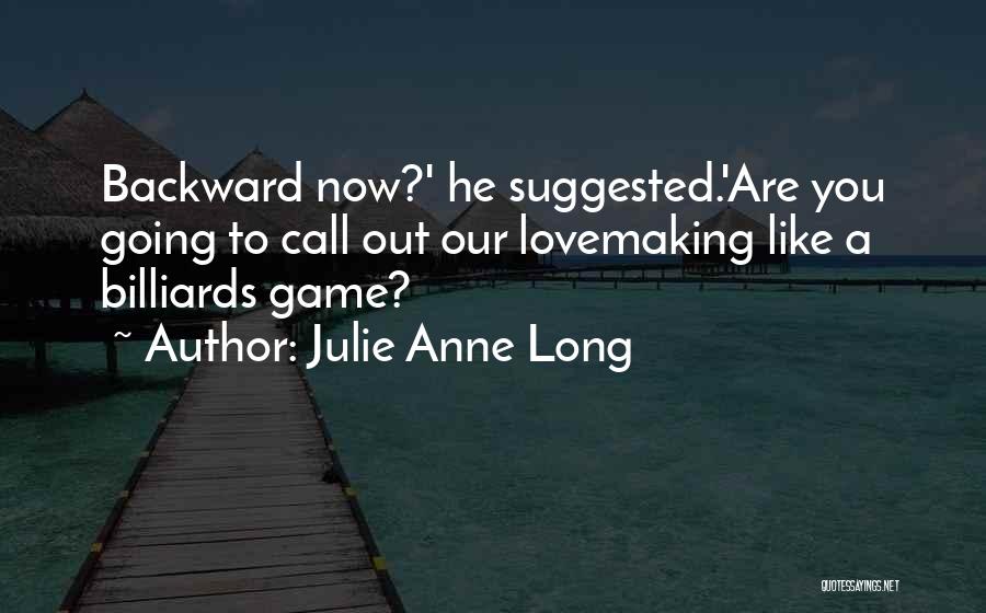 Billiards Quotes By Julie Anne Long