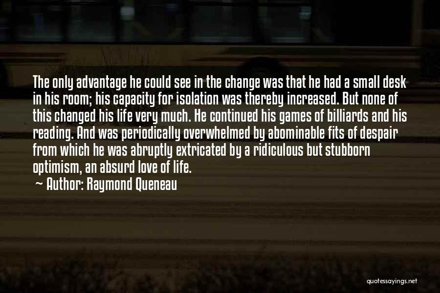 Billiards Quotes By Raymond Queneau