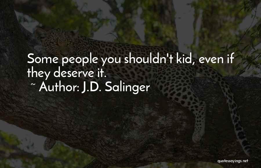 Billick Sons Quotes By J.D. Salinger