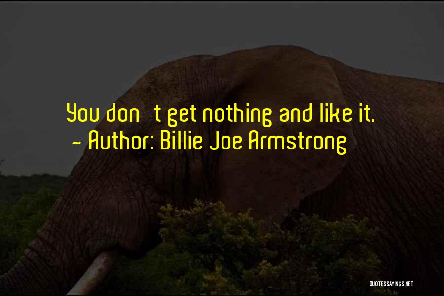 Billie Armstrong Quotes By Billie Joe Armstrong