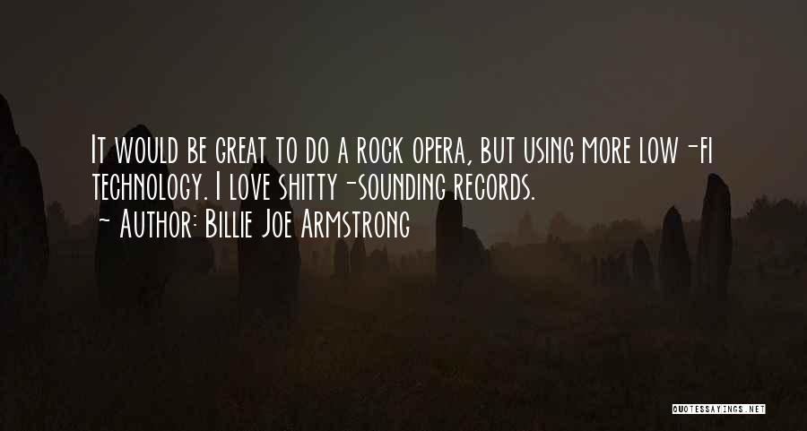 Billie Armstrong Quotes By Billie Joe Armstrong