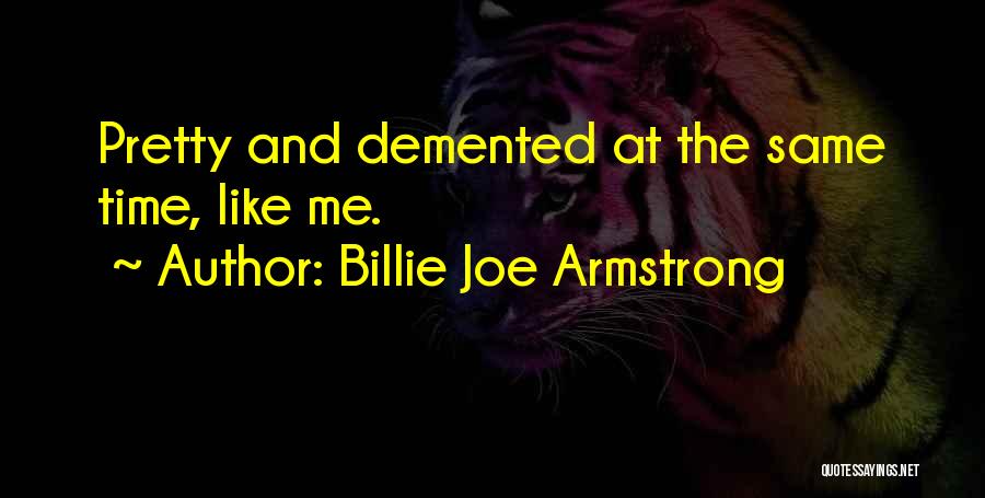 Billie Armstrong Quotes By Billie Joe Armstrong