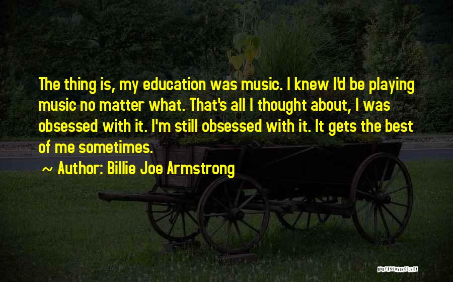 Billie Armstrong Quotes By Billie Joe Armstrong