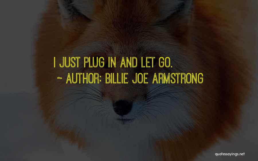 Billie Armstrong Quotes By Billie Joe Armstrong