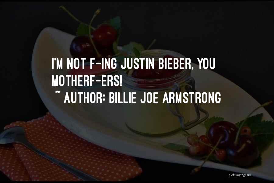 Billie Armstrong Quotes By Billie Joe Armstrong