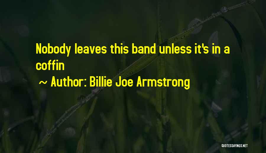 Billie Armstrong Quotes By Billie Joe Armstrong