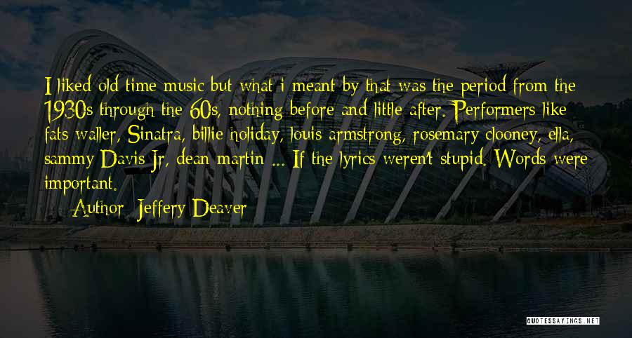 Billie Armstrong Quotes By Jeffery Deaver