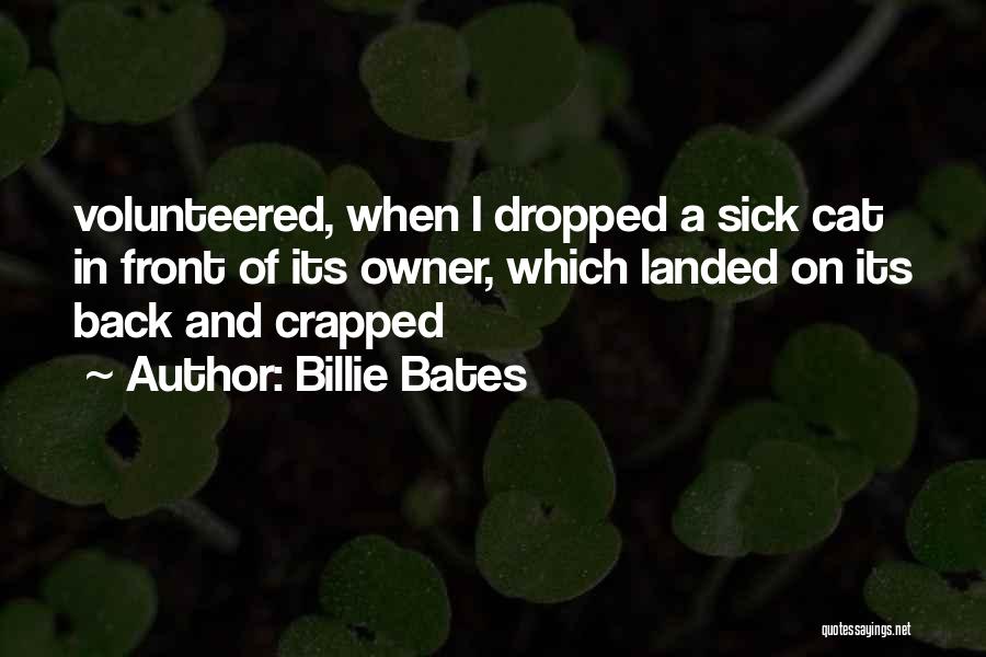 Billie Bates Quotes 1204122