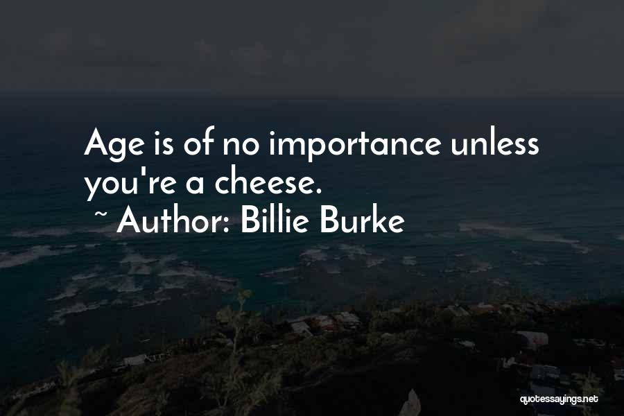 Billie Burke Quotes 1810947