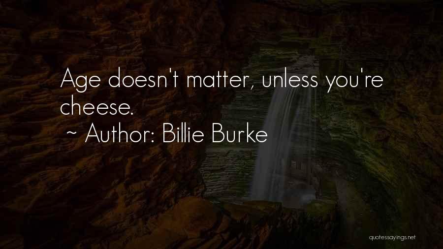 Billie Burke Quotes 377445