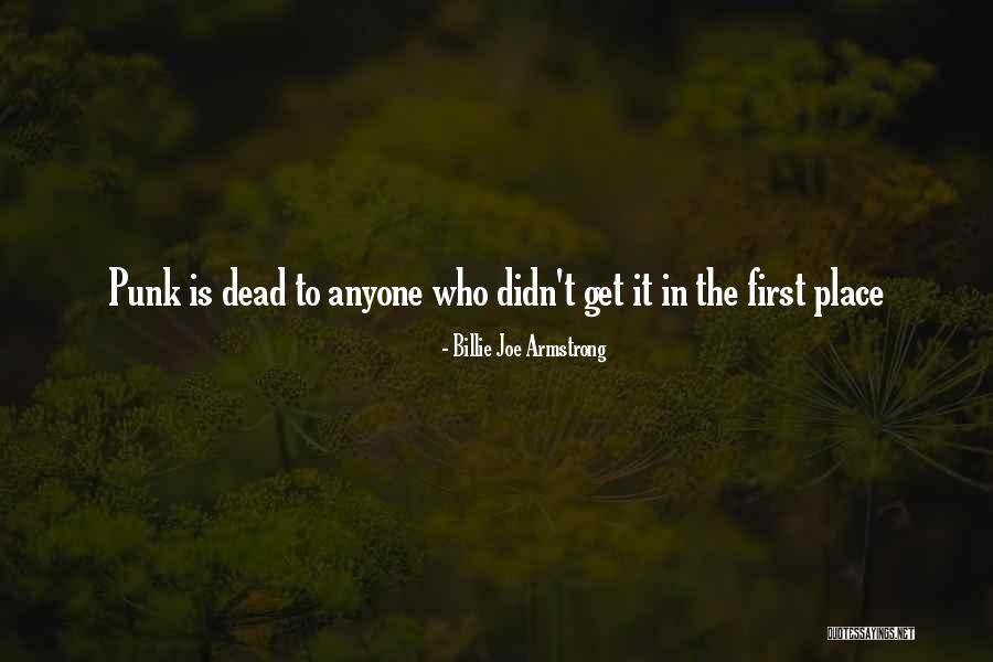 Billie Joe Armstrong Quotes 1382713