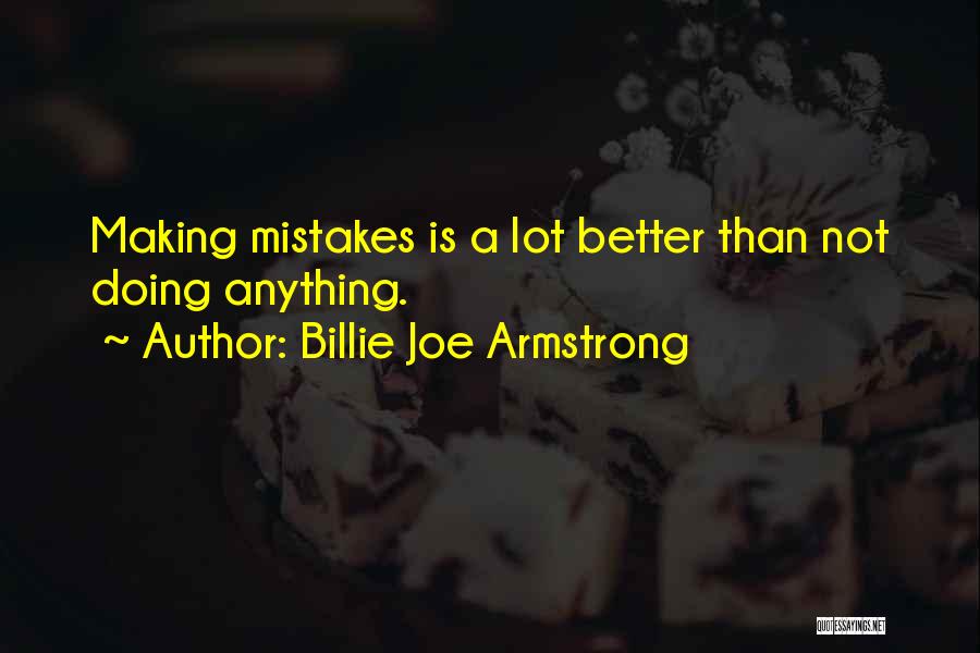 Billie Joe Armstrong Quotes 2179794