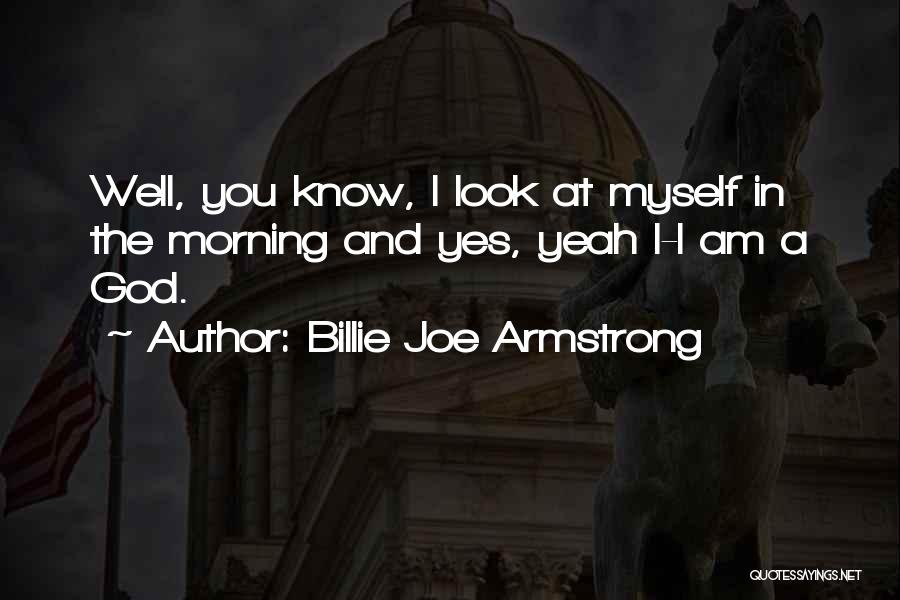 Billie Joe Armstrong Quotes 2192737