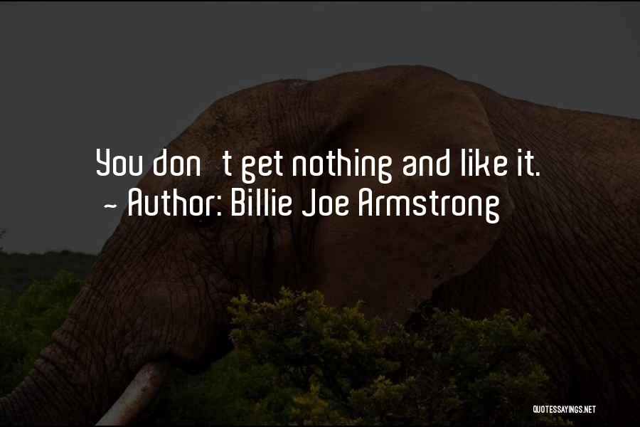 Billie Joe Quotes By Billie Joe Armstrong