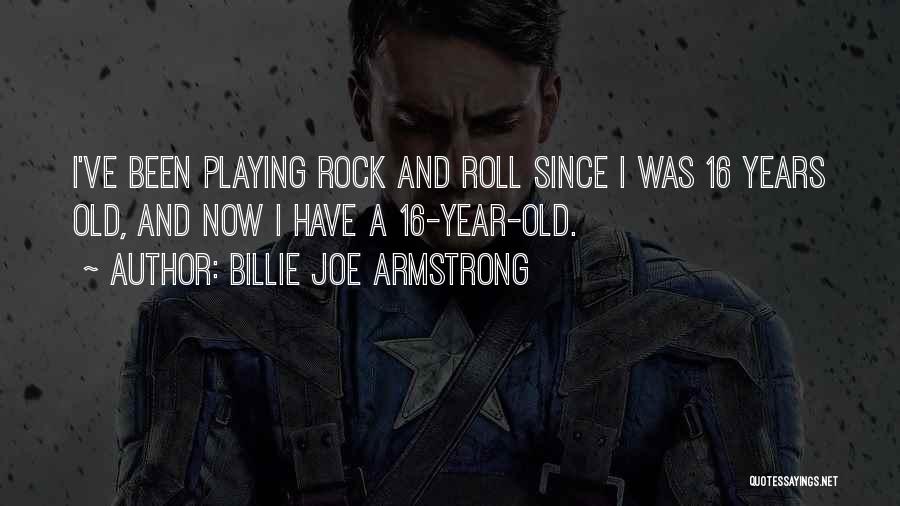 Billie Joe Quotes By Billie Joe Armstrong