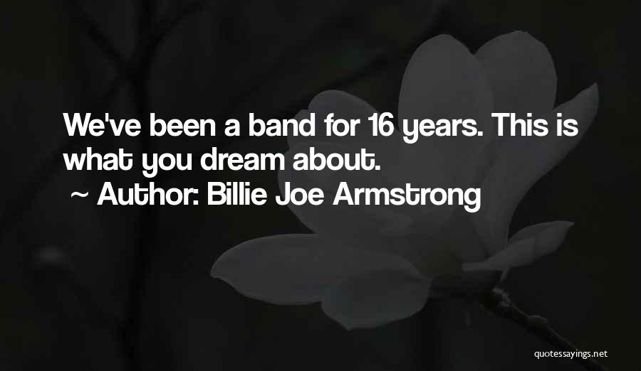 Billie Joe Quotes By Billie Joe Armstrong