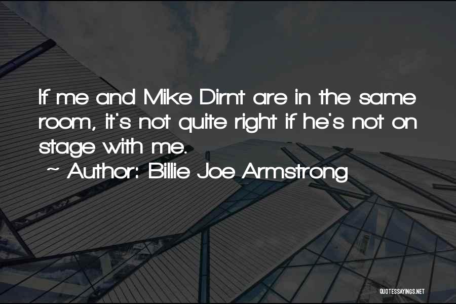 Billie Joe Quotes By Billie Joe Armstrong