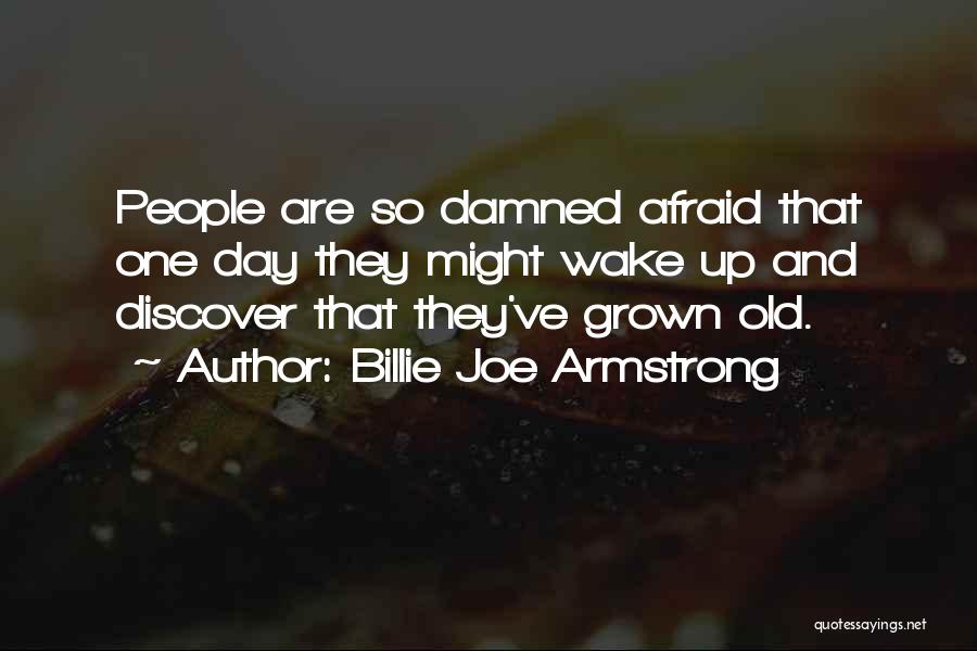 Billie Joe Quotes By Billie Joe Armstrong