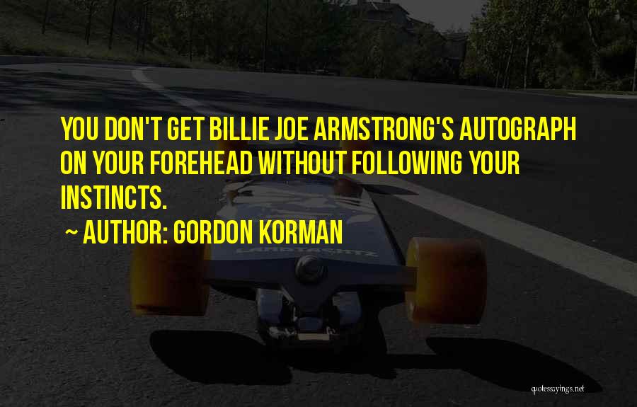 Billie Joe Quotes By Gordon Korman