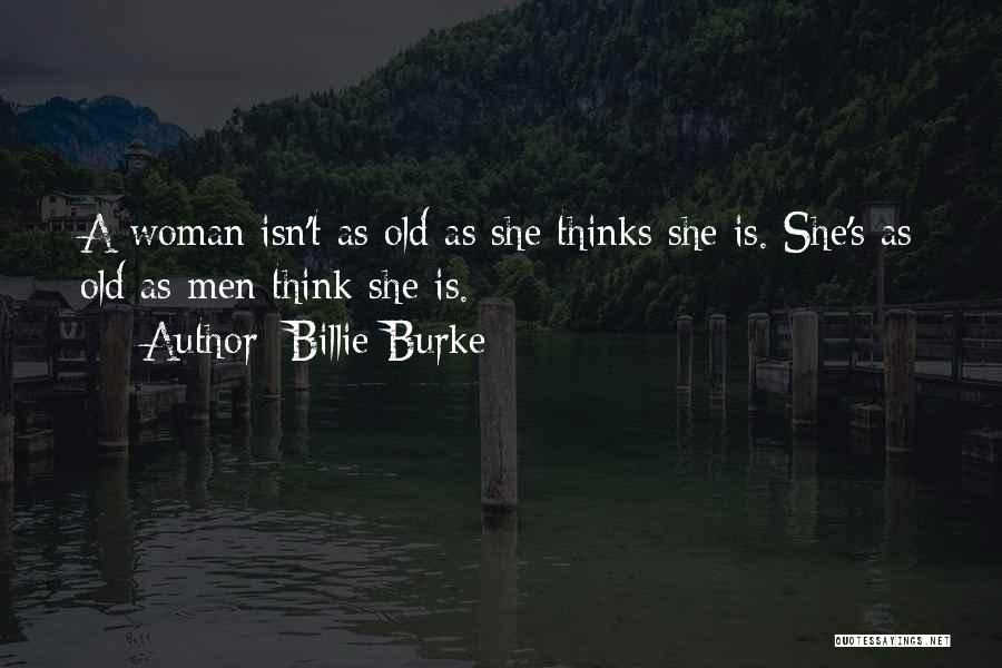 Billie Quotes By Billie Burke