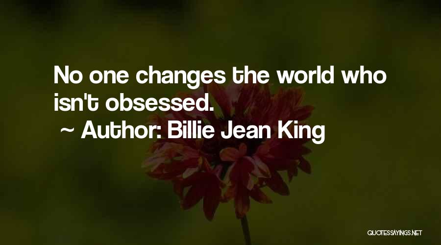 Billie Quotes By Billie Jean King