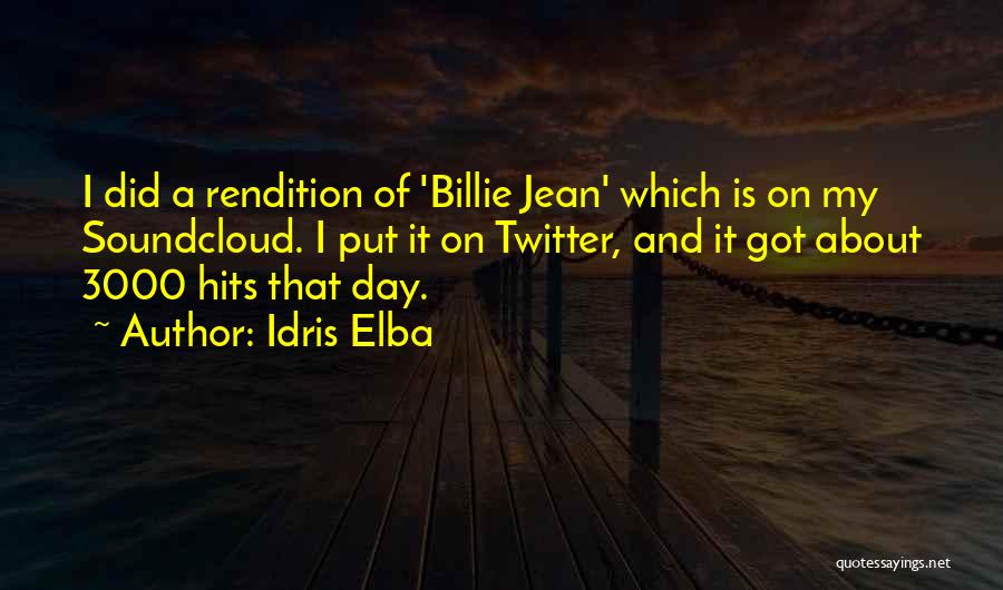 Billie Quotes By Idris Elba