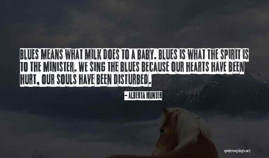 Billigt Lurpak Quotes By Alberta Hunter Billigt Lurpak Quotes By Alberta Hunter