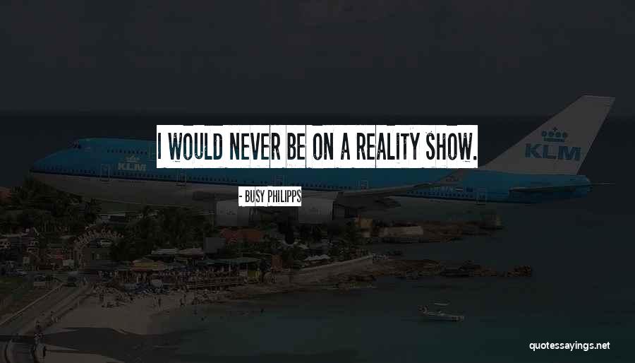 Billinare Quotes By Busy Philipps Billinare Quotes By Busy Philipps